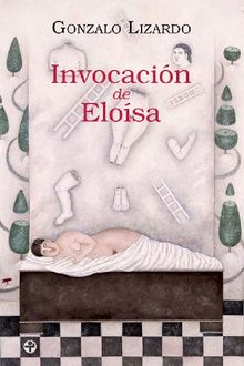 Invocacin de Elosa.  Gonzalo Lizardo