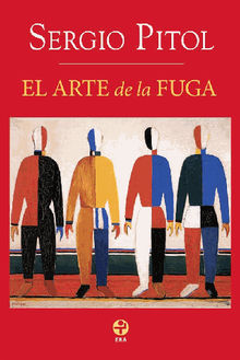 El arte de la fuga.  Sergio Pitol