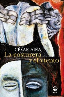 La costurera y el viento.  Csar Aira