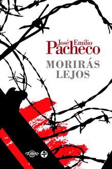 Morirs lejos.  Jose Emilio Pacheco