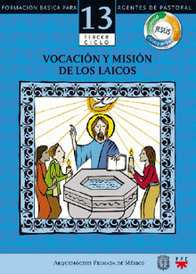 Manual 13. Vocacin y misin de los laicos.  Arquidicesis Primada de Mxico