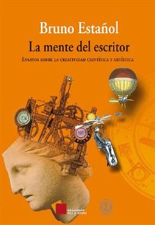 La mente del escritor.  Bruno Estaol