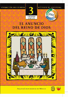 Manual 3. El anuncio del Reino de Dios.  Arquidicesis de Mxico