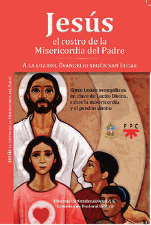 Jess: el rostro de la Misericordia del Padre.  Edgar J. Cruz Arauz