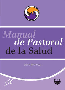 Manual de Pastoral de la Salud.  Silvio Marinelli