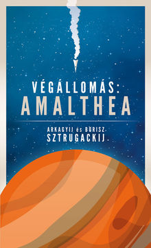 Vglloms: Amalthea.  Borisz Sztrugackij