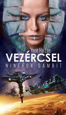 Vezrcsel.  Yoon Ha Lee