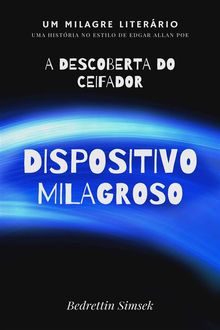 Dispositivo Milagroso.  Bedrettin Simsek