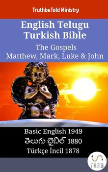 English Telugu Turkish Bible - The Gospels - Matthew, Mark, Luke & John.  Samuel Henry Hooke
