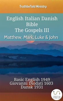 English Italian Danish Bible - The Gospels III - Matthew, Mark, Luke  &  John.  Samuel Henry Hooke