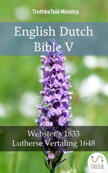 English Dutch Bible V.  Noah Webster