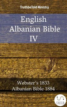 English Albanian Bible IV.  Noah Webster