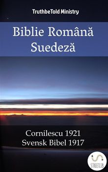 Biblie Romn? Suedez?.  Dumitru Cornilescu