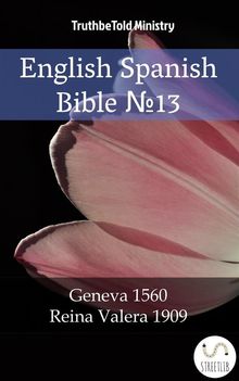 English Spanish Bible ?13.  William Whittingham