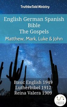 English German Spanish Bible - The Gospels - Matthew, Mark, Luke  &  John.  Samuel Henry Hooke