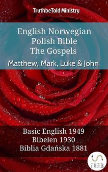 English Norwegian Polish Bible - The Gospels - Matthew, Mark, Luke  &  John.  Samuel Henry Hooke