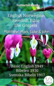 English Norwegian Swedish Bible - The Gospels - Matthew, Mark, Luke  &  John.  Samuel Henry Hooke