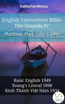 English Vietnamese Bible - The Gospels IV - Matthew, Mark, Luke  &  John.  Samuel Henry Hooke