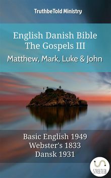 English Danish Bible - The Gospels III - Matthew, Mark, Luke and John.  Samuel Henry Hooke