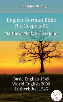 English German Bible - The Gospels XII - Matthew, Mark, Luke and John.  Samuel Henry Hooke