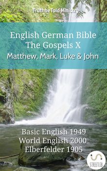 English German Bible - The Gospels X - Matthew, Mark, Luke and John.  Samuel Henry Hooke