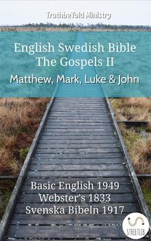 English Swedish Bible - The Gospels II - Matthew, Mark, Luke and John.  Samuel Henry Hooke