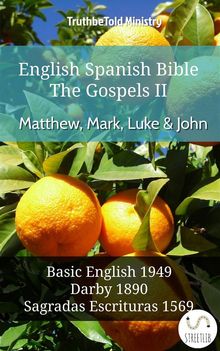 English Spanish Bible - The Gospels II - Matthew, Mark, Luke and John.  Samuel Henry Hooke