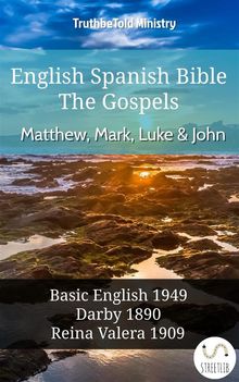 English Spanish Bible - The Gospels - Matthew, Mark, Luke and John.  Samuel Henry Hooke