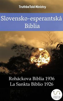 Slovensko-esperantsk Biblia.  Jozef Roh?ek