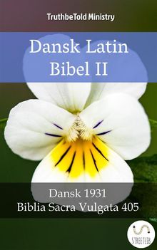 Dansk Latin Bibel II.  Det Danske Bibelselskab