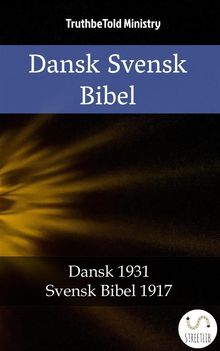 Dansk Svensk Bibel.  Det Danske Bibelselskab