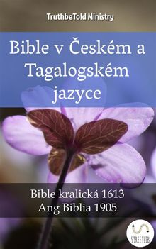 Bible v ?eskm a Tagalogskm jazyce.  Unity Of The Brethren