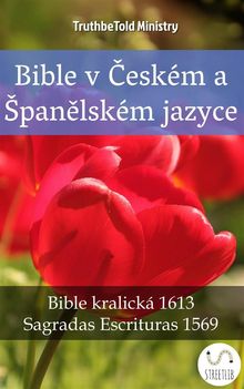 Bible v ?eskm a pan?lskm jazyce.  Unity Of The Brethren