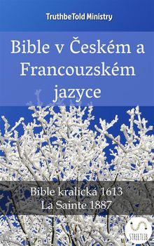 Bible v ?eskm a Francouzskm jazyce.  Unity Of The Brethren