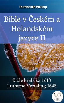 Bible v ?eskm a Holandskm jazyce II.  Unity Of The Brethren