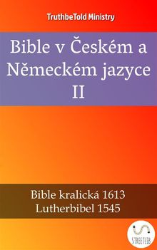 Bible v ?eskm a N?meckm jazyce II.  Unity Of The Brethren