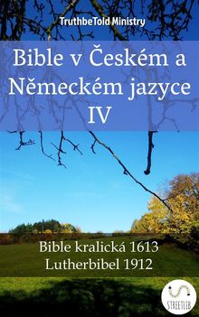 Bible v ?eskm a N?meckm jazyce IV.  Unity Of The Brethren