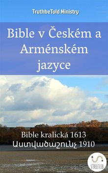 Bible v ?eskm a Armnskm jazyce.  Unity Of The Brethren