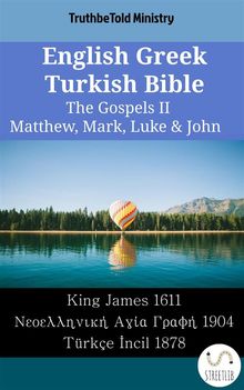 English Greek Turkish Bible - The Gospels II - Matthew, Mark, Luke & John.  Neophytos Vamvas