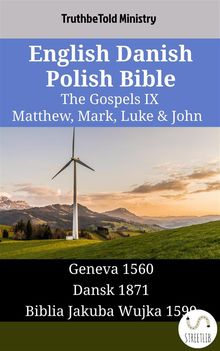 English Danish Polish Bible - The Gospels IX - Matthew, Mark, Luke  &  John.  William Whittingham