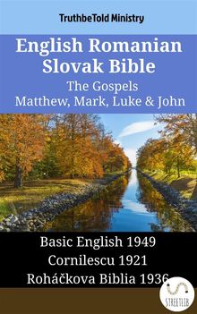 English Romanian Slovak Bible - The Gospels - Matthew, Mark, Luke  &  John.  Samuel Henry Hooke