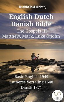 English Dutch Danish Bible - The Gospels III - Matthew, Mark, Luke  &  John.  Samuel Henry Hooke