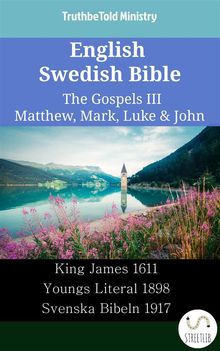 English Swedish Bible - The Gospels III - Matthew, Mark, Luke  &  John.  King James