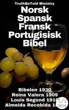 Norsk Spansk Fransk Portugisisk Bibel.  Det Norske Bibelselskap