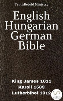 English Hungarian German Bible.  King James