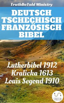 Deutsch Tschechisch Franzsisch Bibel.  Martin Luther