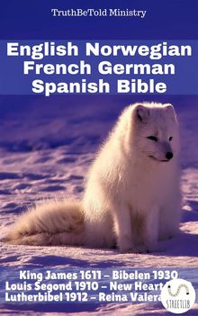 English Norwegian French German Spanish Bible.  King James