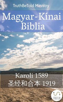 Magyar-Knai Biblia.  Gspr Kroli