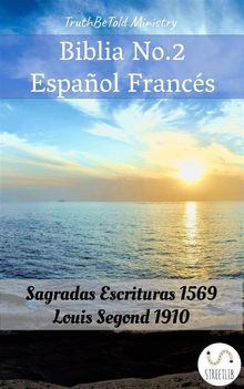 Biblia No.2 Espaol Francs.  Louis Segond