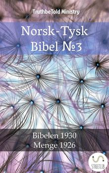 Norsk-Tysk Bibel ?3.  Det Norske Bibelselskap